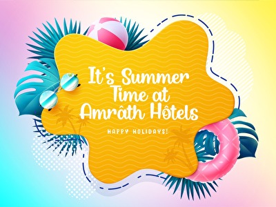Sommerstimmung im Sommerangebot von Amrâth Hôtels in den Niederlanden It's Summer Time at Amrâth Hôtels
